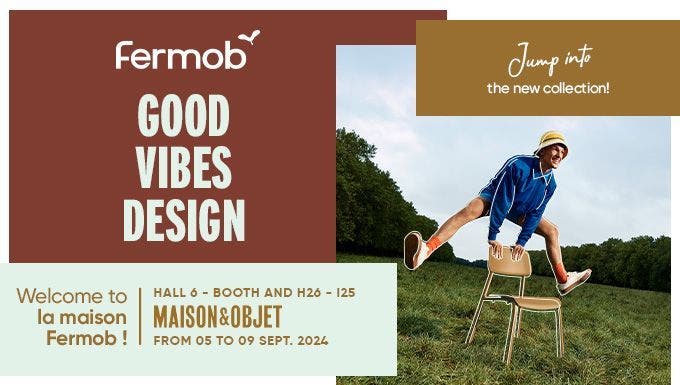 Maison & Objet – 5 to 9 September 2024 - Paris Nord Villepinte Exhibition Centre