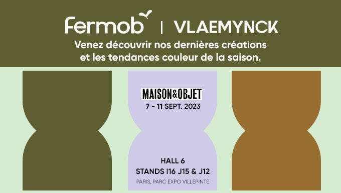 Maison & Objet – 7 au 11 septembre 2023 – Paris, Parc des expositions Villepinte